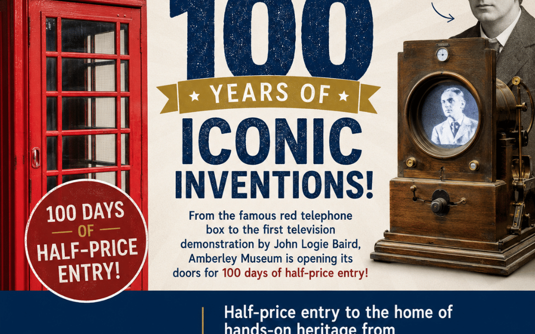 Amberley Museum Celebrates 100 Years of Iconic Inventions with 100 Days  of Half-Price Entry